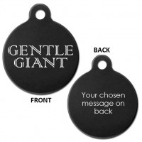 Black Engraved Gentle Giant Aluminium 31mm Large Round Pet Dog ID Tag